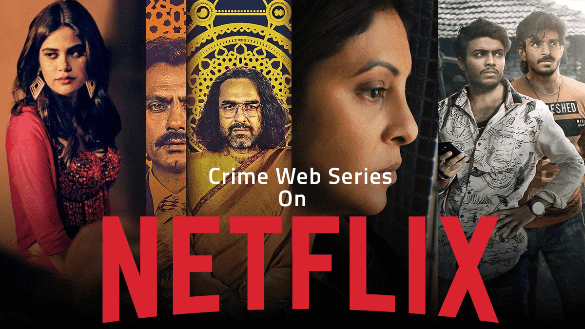 Best Crime Web Series On Netflix India in Hindi. CEN